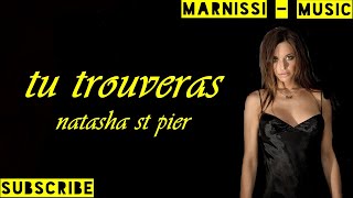 Tu trouveras  Natasha st pier  Translation to english  ترجمة  رائعة  سوف تجد [upl. by Aryn]