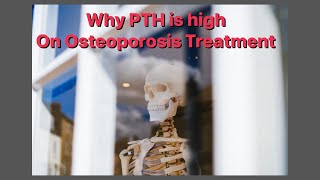 Why Elevated PTH Levels Occur During Osteoporosis Treatment with Prolia and Reclast [upl. by Enirok275]