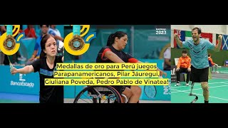 Medallas de oro para Perú juegos Parapanamericanos Pilar Jáuregui Giuliana Poveda Pedro Vinatea [upl. by Oicam465]