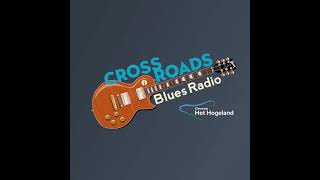 Crossroads Blues Radio afl 185 XL d d 12 11 2024 [upl. by Turmel]