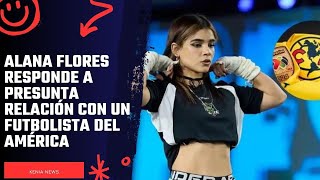 Alana Flores responde a presunta relación con Sebastián Cáceres futbolista del América [upl. by Erdah555]