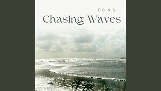 Chasing Waves [upl. by Edythe]