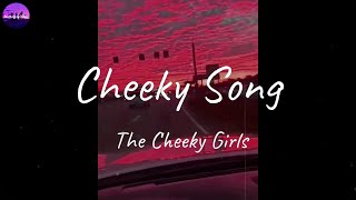 The Cheeky Girls  Cheeky Song Lyric Video [upl. by Lazor]