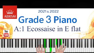 ABRSM 20212022 Grade 3 A1 piece Ecossaise in E flat  Beethoven Piano Exam piece [upl. by Oremar704]