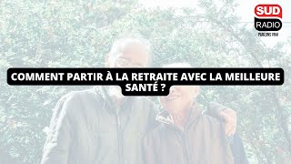 Comment partir à la retraite avec la meilleure santé [upl. by Chadd410]