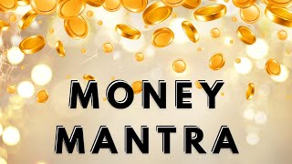 MONEY MANTRA  Lakshmi Mantra  Most Powerful Money Mantra For Abundance  Money Chant Mantra [upl. by Frohne]