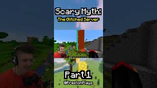 Minecraft Scary Myth The Glitch Server 🖥️ Part 1 prestonplayz minecraft videogames myths scary [upl. by Zeta]