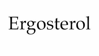 How to Pronounce Ergosterol [upl. by Adnerol357]