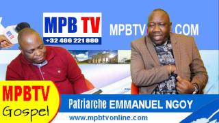 MPBTV Gospel Gloire de Dieu Patriarche Emmanuel Gifle les Faux Pasteurs qui lavent [upl. by Asseret]