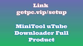 🔸MiniTool uTube Downloader🎳 HOW TO INSTALL 💻PCLAPTOP TUTORIAL 2024 no charge😂 [upl. by Mya]