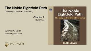 The Noble Eightfold Path  Chapter 2 quotRight Viewquot [upl. by Arabeila]