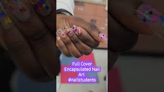 Full Cover Encapsulated nailstudents beginnernailtech nailclass highschool [upl. by Arocal]