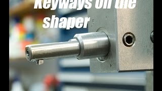 Machining a keyway with the shaper [upl. by Dulcle446]