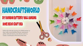 DIY Rainbow Butterfly Wall Hanging  Home Decor Craft Idea [upl. by Warring]