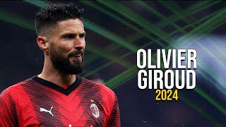 Olivier Giroud  Skills amp Goals  2024 [upl. by Hillie]