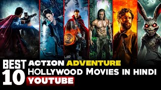 Top 10 New ActionAdventure Hollywood Movies in Hindi on YouTube New Hollywood movie [upl. by Silvana475]