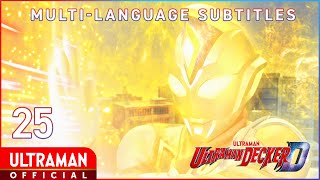 ULTRAMAN DECKER Episode 25 quotThe Light Far Beyondquot Official English Subtitles Available [upl. by Leis912]