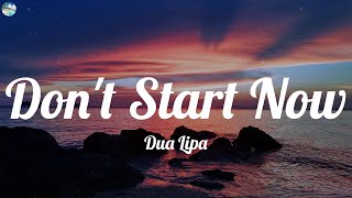 Dua Lipa  Dont Start Now Lyrics [upl. by Halonna]