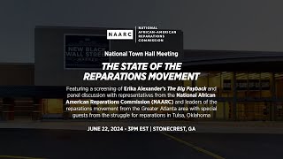 The State of the Reparations Movement  National Town Hall Meeting amp Screening of The Big Payback [upl. by Minne]