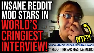 Insane Reddit Mod Stars in Worlds CRINGIEST News Interview [upl. by Odey]