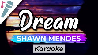 Shawn Mendes  Dream  Karaoke Instrumental Acoustic [upl. by Rez169]