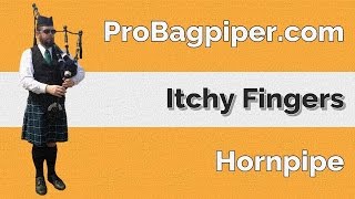 Itchy Fingers Hornpipe  Practice Chanter [upl. by Hatnamas]