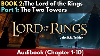 LOTRBOOK 2The LORD of the RINGS The Fellowship of the Ring  Full Audiobook Chapters 110 [upl. by Ecyle338]