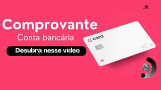 Como Emitir Comprovante de Conta Bancária no Banco Cora [upl. by Primo]