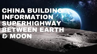 China building 30satellite information superhighway to connect Earth and moon [upl. by Melodie]