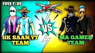 HK SAAN YT Team VS MA GAMER Team [upl. by Nyrem]