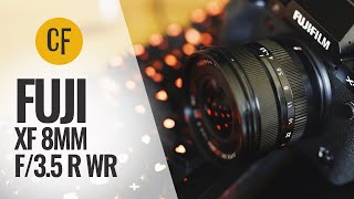 Fuji XF 8mm f35 R WR lens review [upl. by Dlaniger857]