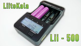 LiitoKala Lii 500  Пожалуй что лучшее зарядное для аккумуляторов с AliExpress [upl. by Kassab513]