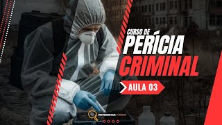 PERÍCIA CRIMINAL  AULA 03 [upl. by Neffets]