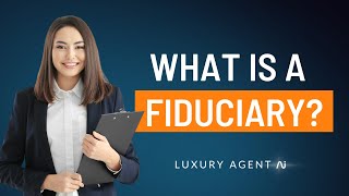 What Is A Fiduciary And What Do They Do [upl. by Eicaj379]