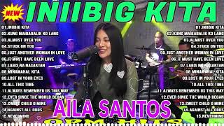 Iniibig Kita  Aila Santos Latest Covers Compilation 2024  Aila Santos Bagong Ibig Kanta 2024 [upl. by Nutsud]