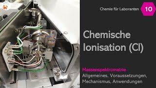 Die chemsiche Ionisation CI  Massenspektrometrie  LF10  Chemie für Laboranten  DerChemieFuchs [upl. by Llib576]