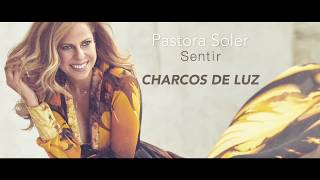 Pastora Soler  Charcos De Luz Lyric Video [upl. by Coralyn910]