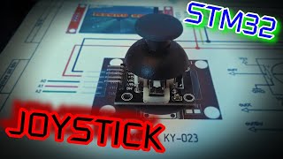 STM32 and JOYSTICK  38 [upl. by Tess]