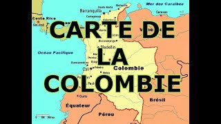 CARTE DE LA COLOMBIE [upl. by Par]