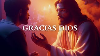 Gracias Dios por todo lo que me has dado [upl. by Aramoy]