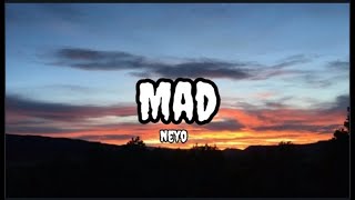 Mad  Neyo Lyrics [upl. by Steward44]