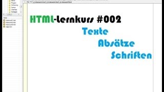 HTMLLernkurs Texte Absätze Schriften 002 [upl. by Essirahs]