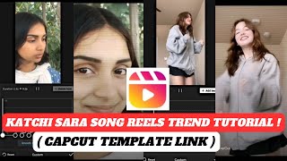 Katchi Sera Song Trending Reels Editing Trending Capcut Template Katchi Sera  Katchi Sera Tutorial [upl. by Condon]