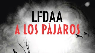 A los pájaros  Los Fundamentalistas del Aire Acondicionado [upl. by Gilberto260]