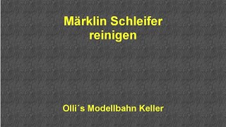 Reinigen von Märklin Schleifern [upl. by Elbertine]