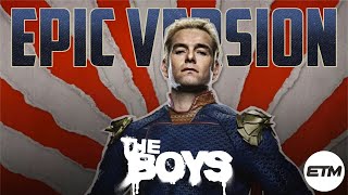 Homelander Theme  EPIC Trailer Version  The Boys [upl. by Phillis465]