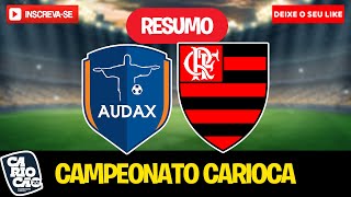 AUDAX X FLAMENGO  CAMPEONATO CARIOCA  5ª RODADA [upl. by Enom169]