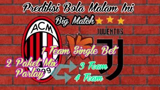 Prediksi Bola Malam Ini 0607 Januari 2021  Big Match AC Milan Vs Juventus [upl. by Annot]