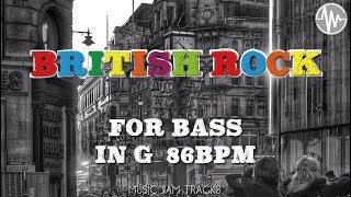 British Rock Jam For【Bass】G Major 86bpm No Bass BackingTrack [upl. by Kaspar189]