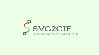 SVG2GIF  Convert GreenSock SVG Timelines to GIF [upl. by Johnnie]